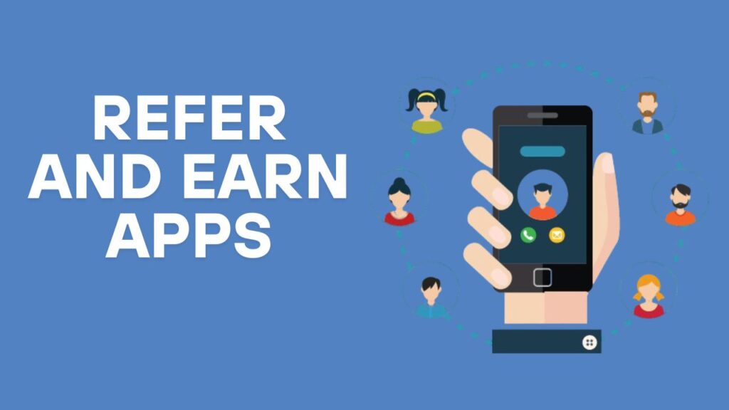refer and earn apps