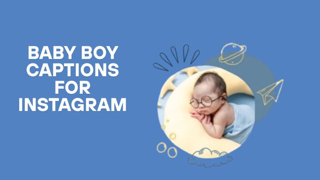 Baby Boy Captions for Instagram